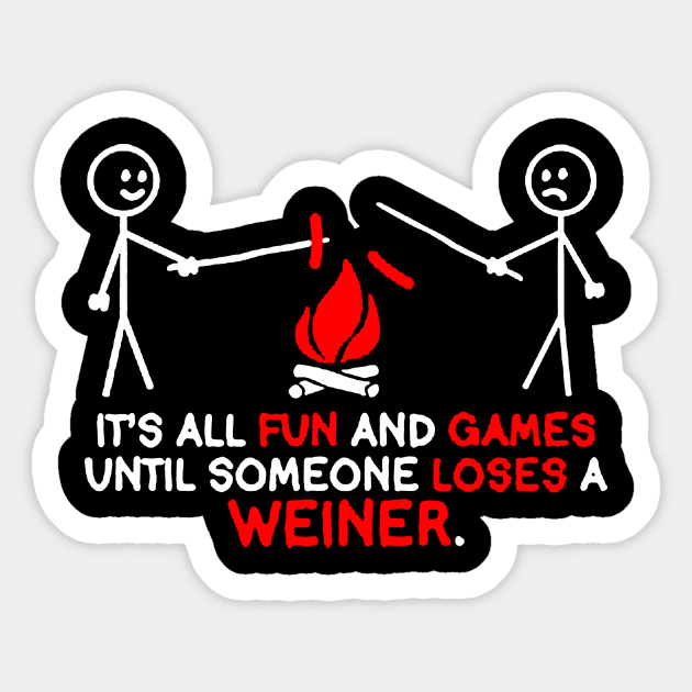 It's All Fun and Games Until Someone Sarcastic Novelty Sticker by stockiodsgn